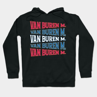 NATIONAL TEXT ART MARTIN VAN BUREN Hoodie